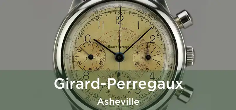 Girard-Perregaux Asheville