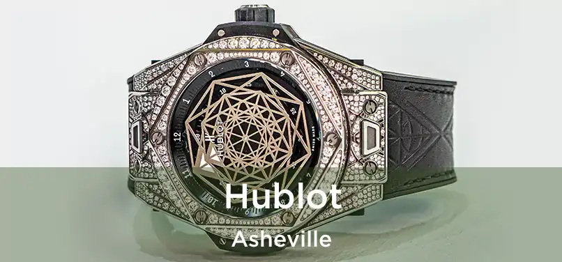 Hublot Asheville