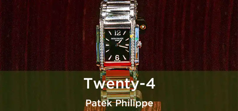 Twenty-4 Patek Philippe