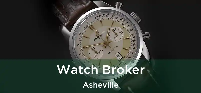 Watch Broker Asheville